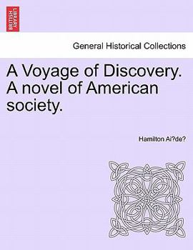 Paperback A Voyage of Discovery. a Novel of American Society. Book