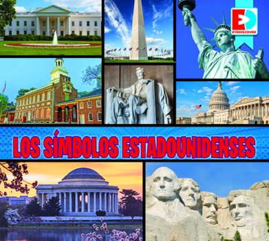 Library Binding Los Símbolos Estadounidenses (American Symbols) [Spanish] Book