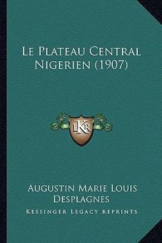 Paperback Le Plateau Central Nigerien (1907) [French] Book