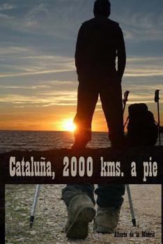 Paperback Cataluña, 2000 kms. a pie [Spanish] Book
