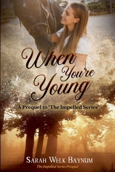 When You're Young (The Impelled)