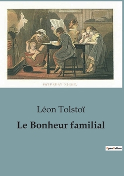 Paperback Le Bonheur familial [French] Book