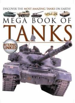 Paperback Mega Book of Tanks: Discover the Most Amazing Tanks on Earth! Book