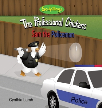 Sam The Policeman : Educational Book on being a Police Officer (Being a Good Role Model, Fighting Crime, Providing Safety, Doing Good Deeds)