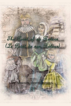 Paperback The Point of No Return (Le Point de non Retour): The story of Louis and Marie Hebert Book