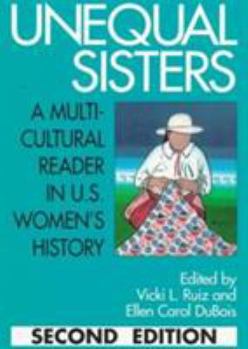 Paperback Unequal Sisters: A Multicultural Reader in U.S. Women's History Book