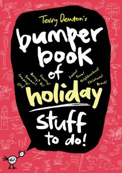 Paperback Terry Denton's Bumper Book of Holiday Stuff to do! Book