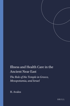 Paperback Illness and Health Care in the Ancient Near East Book