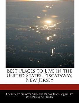 Paperback Best Places to Live in the United States: Piscataway, New Jersey Book