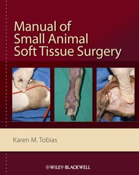 Hardcover Manual of Small Animal Soft Tissue Surgery Book