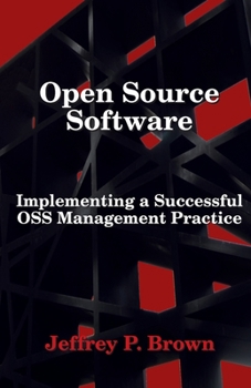 Paperback Open Source Software: Implementing a Successful OSS Management Practice Book