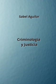 Paperback Criminología y Justicia [Spanish] Book