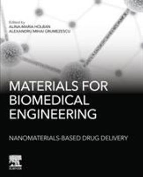 Paperback Materials for Biomedical Engineering: Nanomaterials-Based Drug Delivery Book