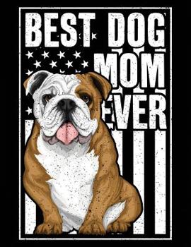 Best Dog Mom Ever: Bulldog 2020 - 2023 Four Year Monthly Planner and Notebook