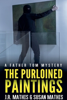 The Purloined Paintings - Book #7 of the Father Tom