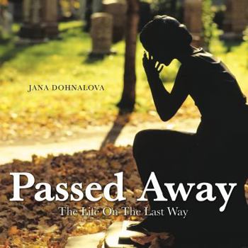 Paperback Passed Away: The Life On The Last Way Book