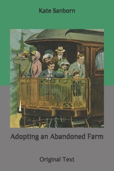 Adopting an Abandoned Farm: Original Text