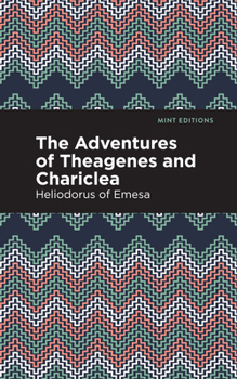 Paperback The Adventures of Theagenes and Chariclea Book