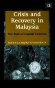 Crisis and Recovery in Malaysia: The Role of Capital Controls