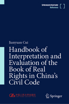 The Civil Code of China: Interpretation and Evaluation of the Book of Real Rights