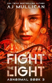 Paperback Fight the Light: Abnormal Book 3 Book