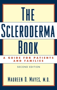 Hardcover The Scleroderma Book: A Guide for Patients and Families Book