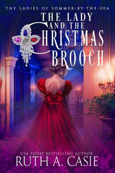 Paperback The Lady and the Christmas Brooch (Return to the Ladies of Sommer-by-the-Sea) Book