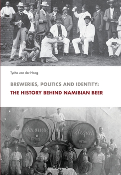 Paperback Breweries, Politics and Identity: The History Behind Namibia's Beer Book