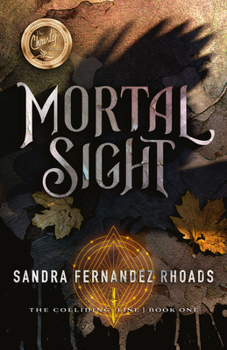 Hardcover Mortal Sight: (The Colliding Line Series Book 1) Book