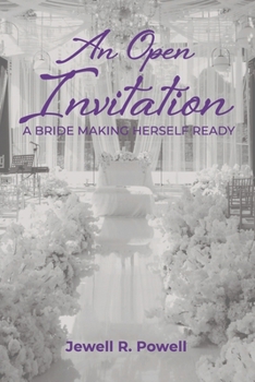 Paperback An Open Invitation: A Bride Making Herself Ready Book