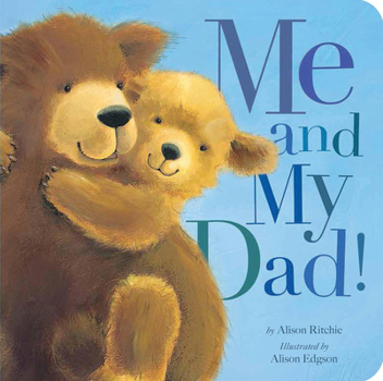 Board book Me and My Dad! Book