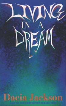 Paperback Living In A Dream: What Happens When Normal Is No Longer Possible? Book