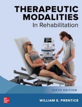 Hardcover Therapeutic Modalities in Rehabilitation, Sixth Edition Book