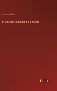 Hardcover Im Zickzackflug durch die Schweiz [German] Book