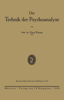 Paperback Die Technik Der Psychoanalyse [German] Book