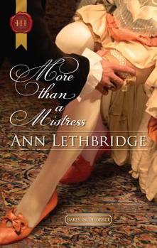 More Than a Mistress - Book #2 of the Rakes in Disgrace