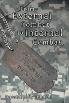 Paperback From External Combat to Internal Combat, God's Presence Through the Transition Book