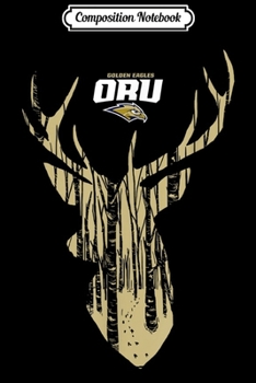 Composition Notebook: Oral Roberts Golden Eagles Hunter Forest Deer  Journal/Notebook Blank Lined Ruled 6x9 100 Pages
