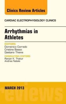 Hardcover Arrhythmias in Athletes, an Issue of Cardiac Electrophysiology Clinics: Volume 5-1 Book