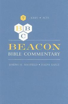 Hardcover Beacon Bible Commentary, Volume 7: John Through Acts Book
