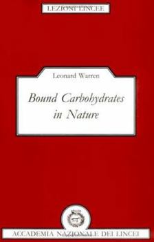 Bound Carbohydrates in Nature - Book  of the Lezioni Lincee