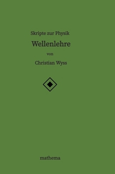 Hardcover Skripte zur Physik - Wellenlehre [German] Book