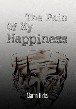 Paperback The Pain of My Happiness Book