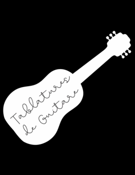 Paperback Tablatures de Guitare: idée cadeau pour les musicien et guitariste Book