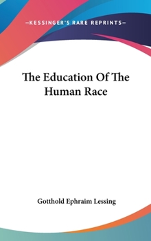 Hardcover The Education Of The Human Race Book