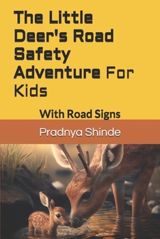 Paperback The Little Deer's Road Safety Adventure Book