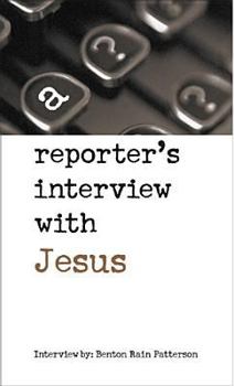 Paperback A Reporter's Interview with Jesus Book