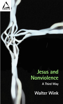 Paperback Jesus and Nonviolence: A Third Way Book