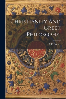Paperback Christianity And Greek Philosophy; Book