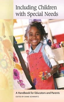 Hardcover Including Children with Special Needs: A Handbook for Educators and Parents Book